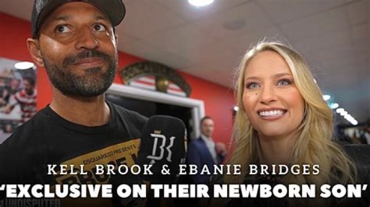 Are Kell Brook And Ebanie Bridges Together?