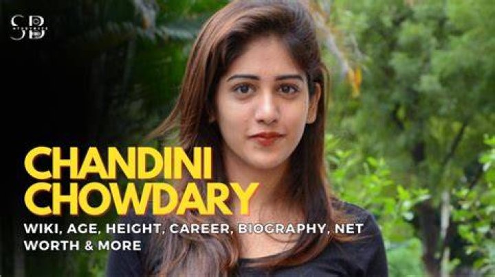 Chandini Chowdary Height, Weight, Net Worth, Age, Birthday, Wikipedia, Who, Nationality, Biography