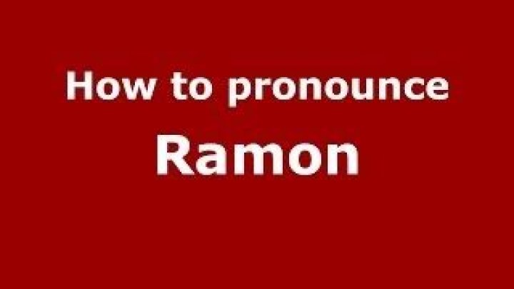 How to pronounce ramon