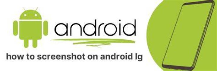 How to screenshot on android lg
