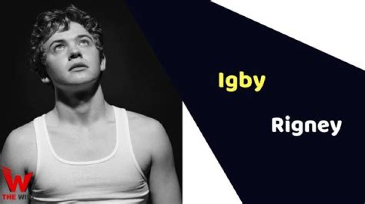 Igby Rigney Height, Weight, Net Worth, Age, Birthday, Wikipedia, Who, Nationality, Biography