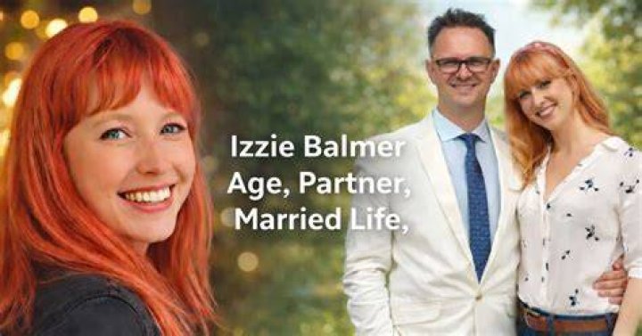 
Is Izzie Balmer Married With A Partner? Husband or Boyfriend, Net Worth 2022 