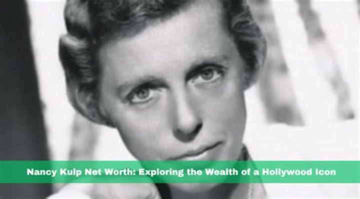 Nancy Kulp Net Worth, Bio, Age, Height, Religion, Education and Family