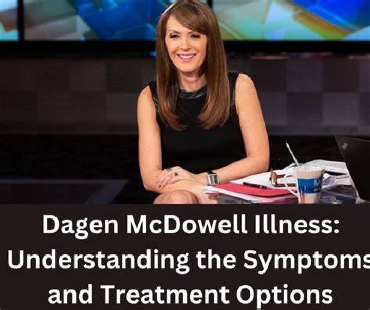 
What Illness Does Dagen Mcdowell Have? Latest Update On Her Health Condition 